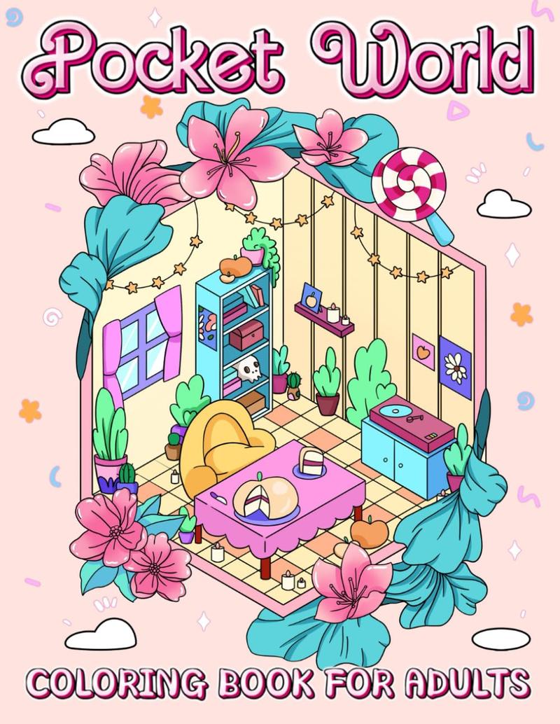 Pocket World: Secret Worlds inside Tiny Items Coloring Book with The Sweetest Homes, Little Rooms Illustrations For Stress Relief And Relaxation (Artist Wisdom Stress Relaxation Series)